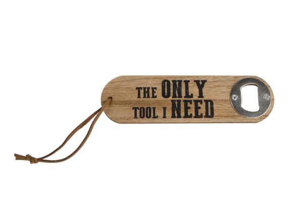 Flesopener "The only tool I need" hout 4,5x16x1cm